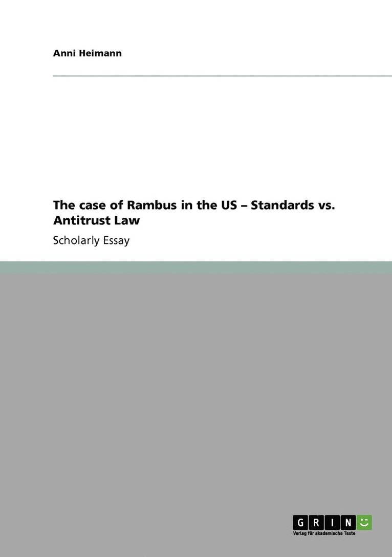 Anni Heimann - case of Rambus in the US - Standards vs. Antitrust Law, Häftad