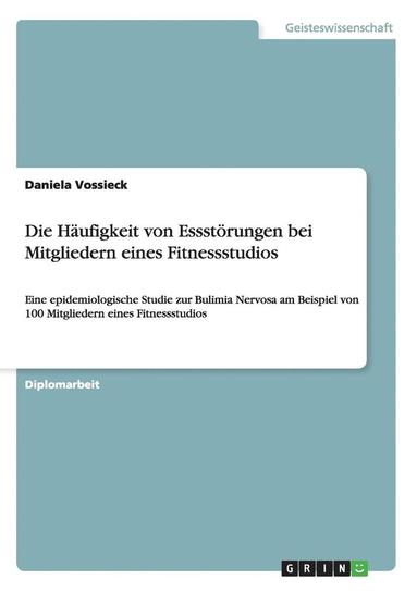 bokomslag Häufigkeit von Essstörungen bei Mitgliedern eines Fitnessstudios