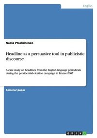bokomslag Headline as a persuasive tool in publicistic discourse