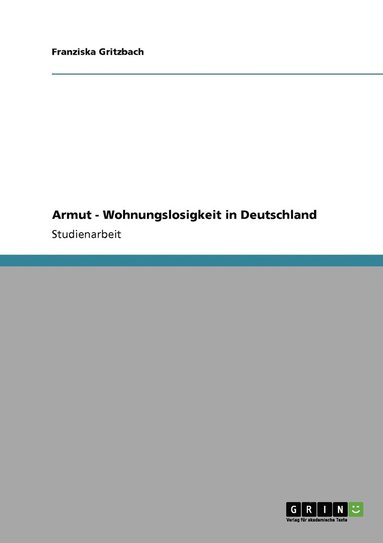 bokomslag Armut - Wohnungslosigkeit in Deutschland