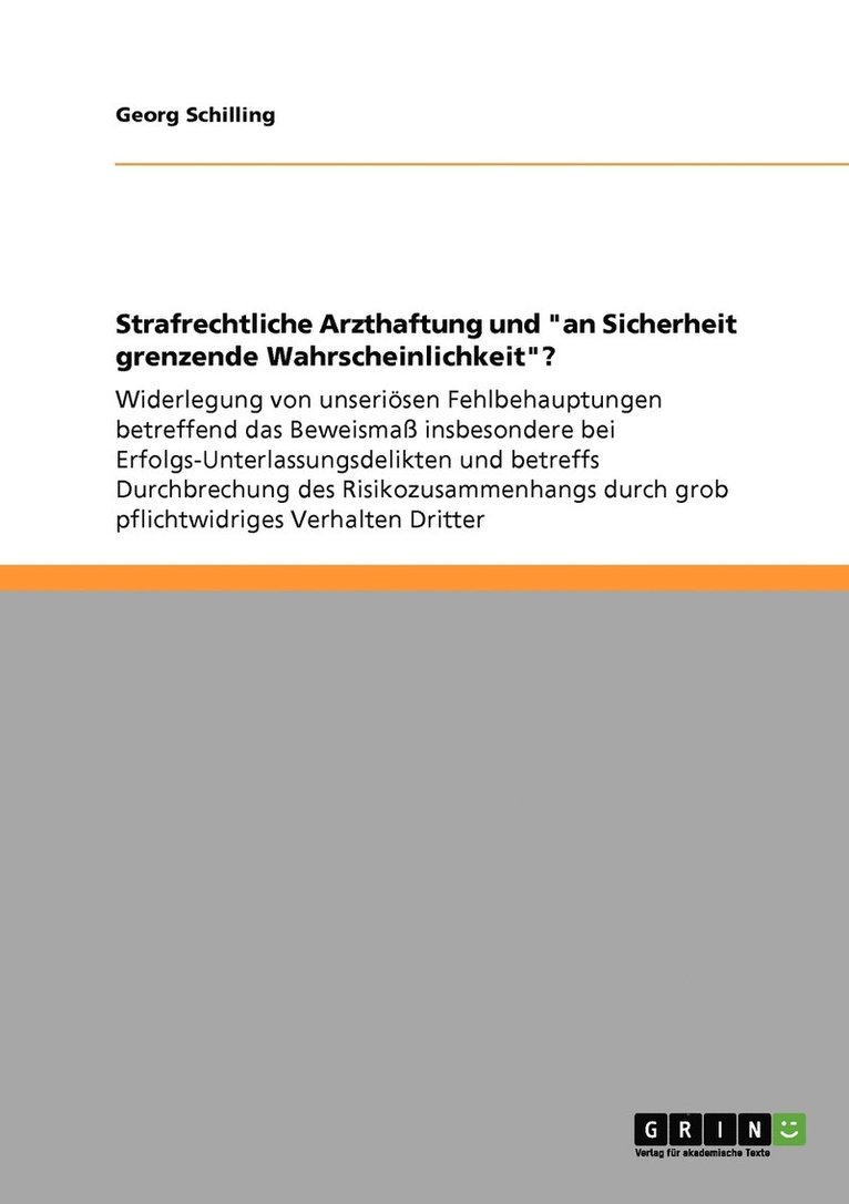 Strafrechtliche Arzthaftung und "an Sicherheit grenzende Wahrscheinlichkeit"?