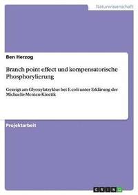 bokomslag Branch point effect und kompensatorische Phosphorylierung