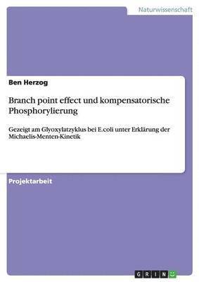 bokomslag Branch point effect und kompensatorische Phosphorylierung