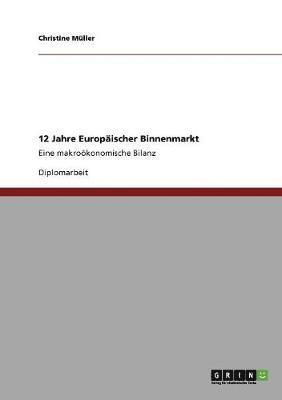 bokomslag 12 Jahre Europäischer Binnenmarkt