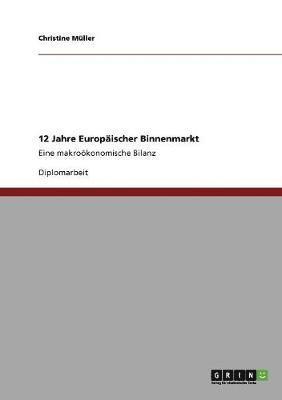 bokomslag 12 Jahre Europaischer Binnenmarkt