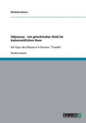 bokomslag Odysseus - ein griechischer Held im kaiserzeitlichen Rom