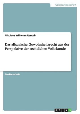 bokomslag albanische Gewohnheitsrecht aus der Perspektive der rechtlichen Volkskunde
