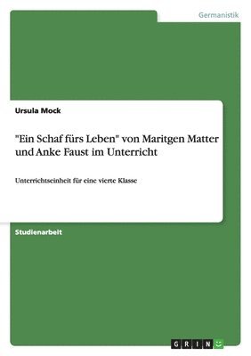 "Ein Schaf fürs Leben" von Maritgen Matter und Anke Faust im Unterricht