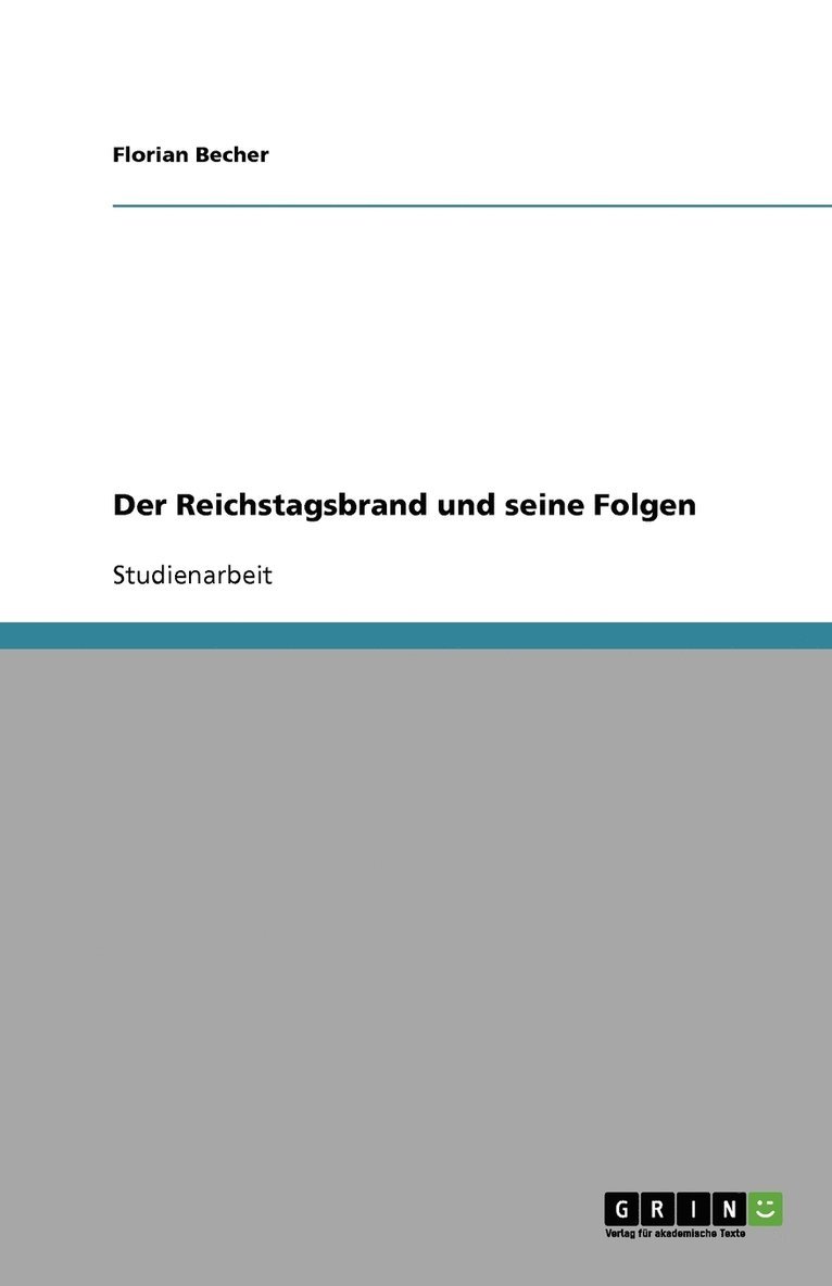 Der Reichstagsbrand und seine Folgen 1