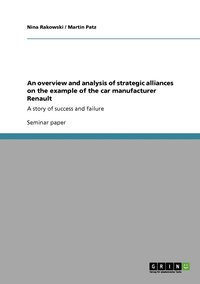 bokomslag An overview and analysis of strategic alliances on the example of the car manufacturer Renault