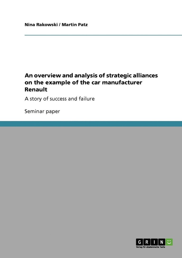 An overview and analysis of strategic alliances on the example of the car manufacturer Renault 1