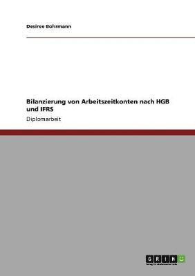 bokomslag Bilanzierung von Arbeitszeitkonten nach HGB und IFRS