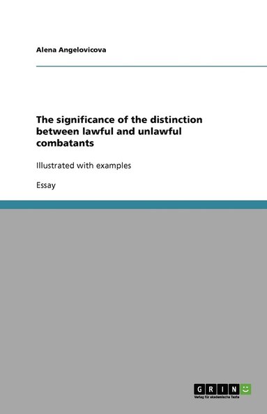 bokomslag The Significance of the Distinction Between Lawful and Unlawful Combatants