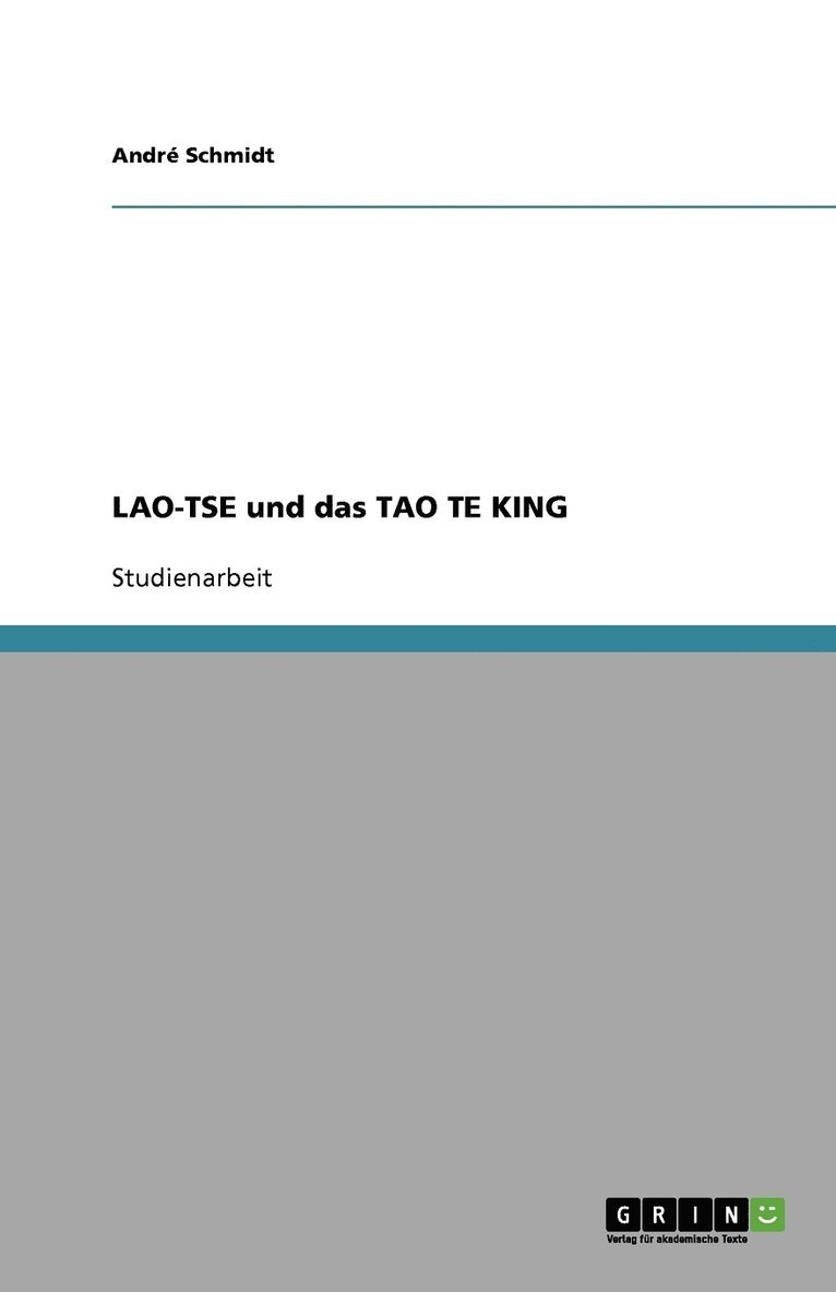 LAO-TSE und das TAO TE KING 1