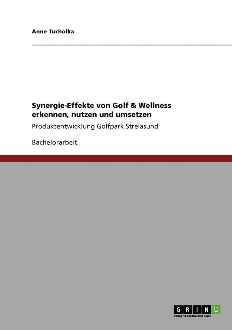 Synergie-Effekte von Golf & Wellness erkennen, nutzen und umsetzen 1