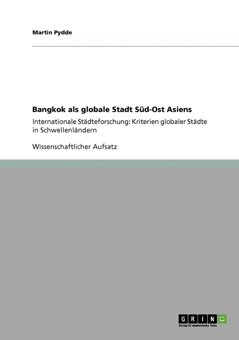 Bangkok als globale Stadt Süd-Ost Asiens