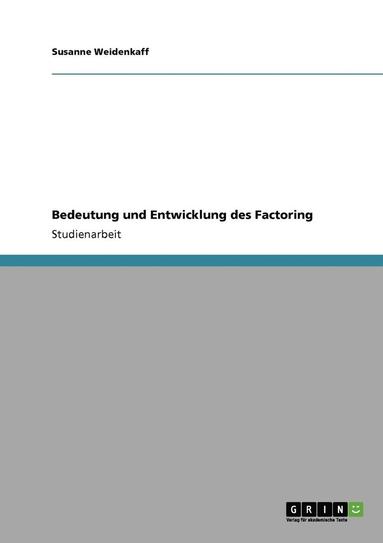 bokomslag Bedeutung Und Entwicklung Des Factoring