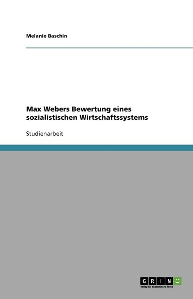 bokomslag Max Webers Bewertung eines sozialistischen Wirtschaftssystems