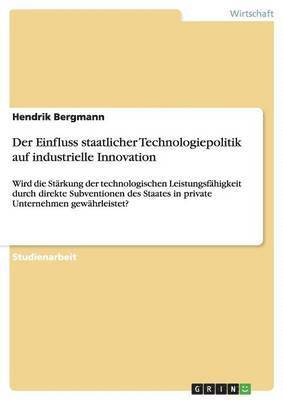 bokomslag Der Einfluss Staatlicher Technologiepolitik Auf Industrielle Innovation