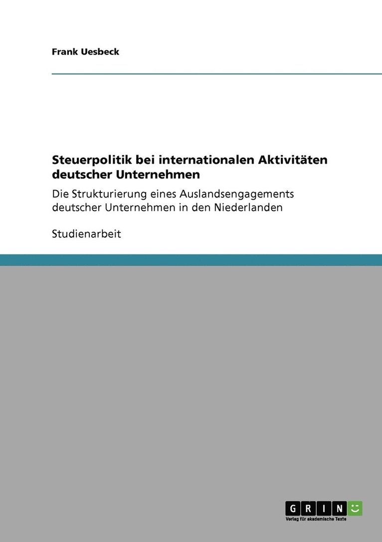 Steuerpolitik bei internationalen Aktivitten deutscher Unternehmen 1
