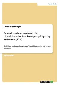 bokomslag Zentralbankinterventionen bei Liquiditätsschocks / Emergency Liquidity Assistance (ELA)