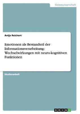 Emotionen als Bestandteil der Informationsverarbeitung 1