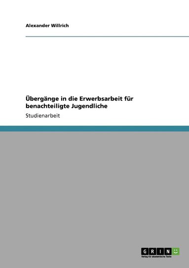 bokomslag bergnge in die Erwerbsarbeit fr benachteiligte Jugendliche