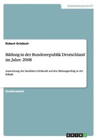 bokomslag Bildung in Der Bundesrepublik Deutschland Im Jahre 2008