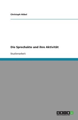 Sprechakte und ihre Aktivität