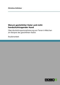 bokomslag Warum gestiefelter Kater und nicht handschuhtragender Hund