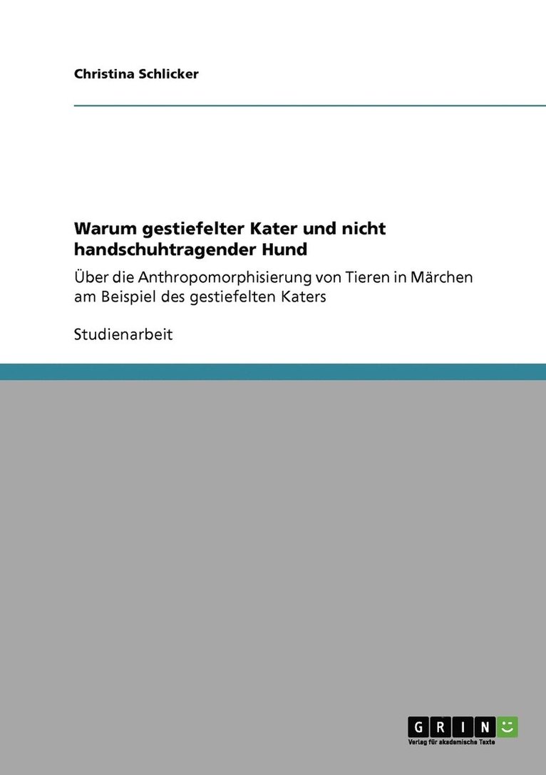 Warum gestiefelter Kater und nicht handschuhtragender Hund 1