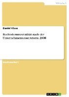 bokomslag Rechtsformneutralitat Nach Der Unternehmensteuerreform 2008