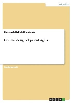 bokomslag Optimal Design of Patent Rights