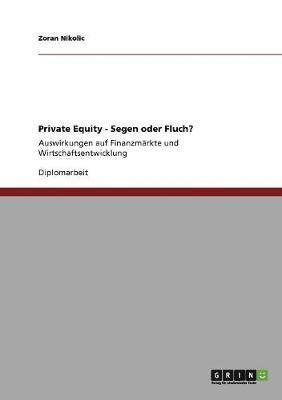 Zoran Nikolic - Private Equity - Segen oder Fluch?, Häftad