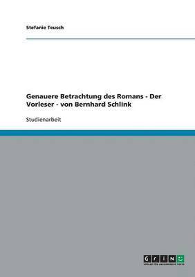 Genauere Betrachtung des Romans - Der Vorleser - von Bernhard Schlink 1