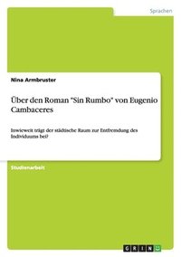 bokomslag UEber den Roman 'Sin Rumbo' von Eugenio Cambaceres