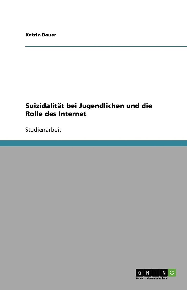 Suizidalitt bei Jugendlichen und die Rolle des Internet 1