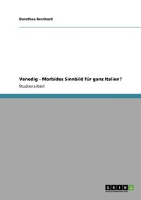 bokomslag Venedig - Morbides Sinnbild fr ganz Italien?