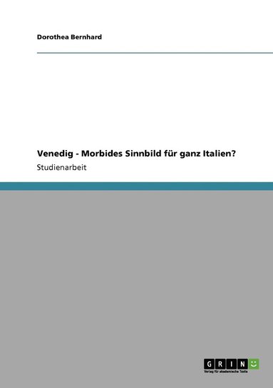 bokomslag Venedig - Morbides Sinnbild fr ganz Italien?