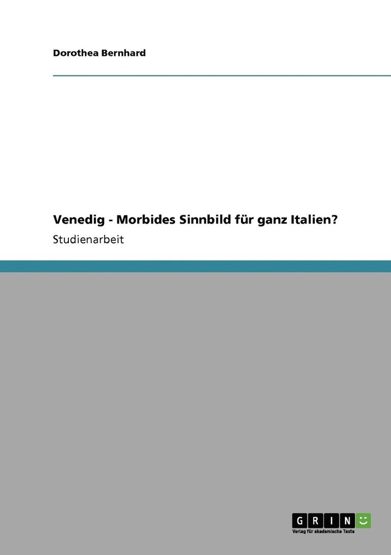 Venedig - Morbides Sinnbild fur ganz Italien? 1