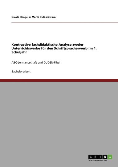 bokomslag Kontrastive fachdidaktische Analyse zweier Unterrichtswerke fr den Schriftspracherwerb im 1. Schuljahr