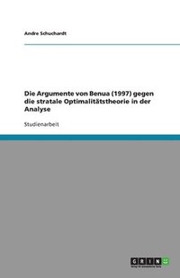 bokomslag Die Argumente von Benua (1997) gegen die stratale Optimalitatstheorie in der Analyse