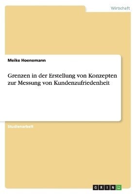 bokomslag Grenzen in der Erstellung von Konzepten zur Messung von Kundenzufriedenheit