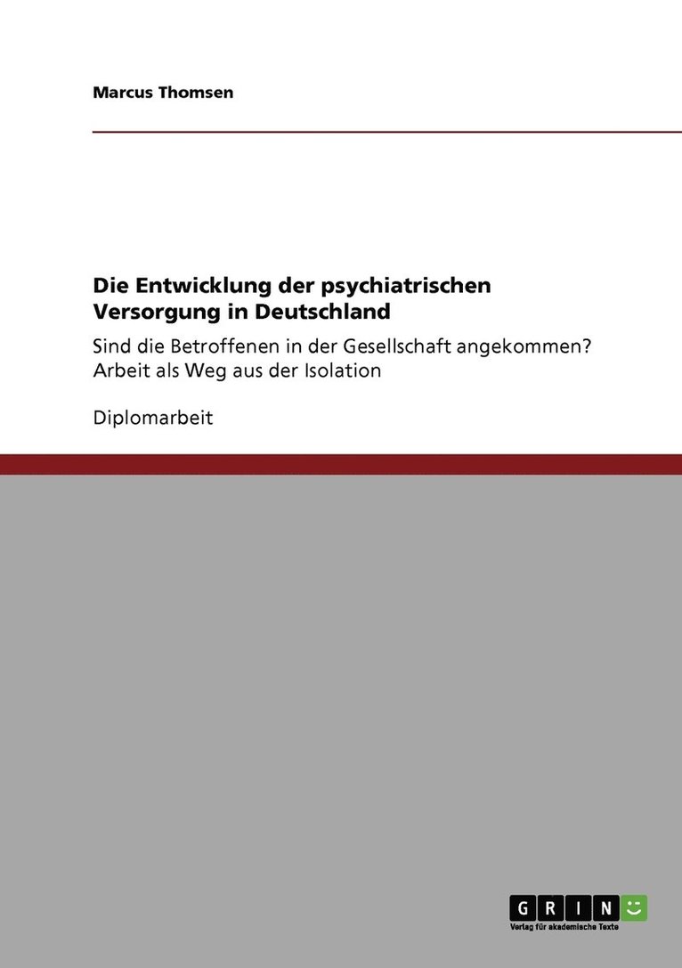 Marcus Thomsen - Entwicklung der psychiatrischen Versorgung in Deutschland, Häftad