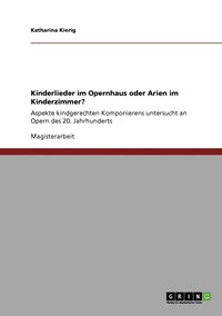 bokomslag Kinderlieder im Opernhaus oder Arien im Kinderzimmer?