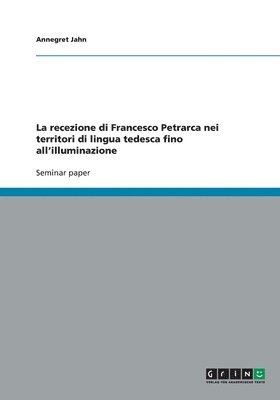 recezione di Francesco Petrarca nei territori di lingua tedesca fino all'illuminazione
