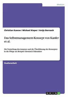 Christian Kunow, Michael Kieper, Antje Borrasch - Selbstmanagement-Konzept von Kanfer et al., Häftad