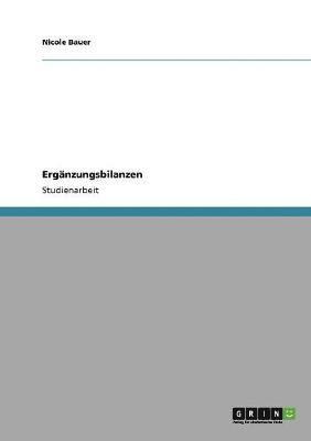 Nicole Bauer - Ergänzungsbilanzen, Häftad