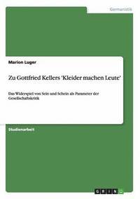 bokomslag Zu Gottfried Kellers 'Kleider machen Leute'