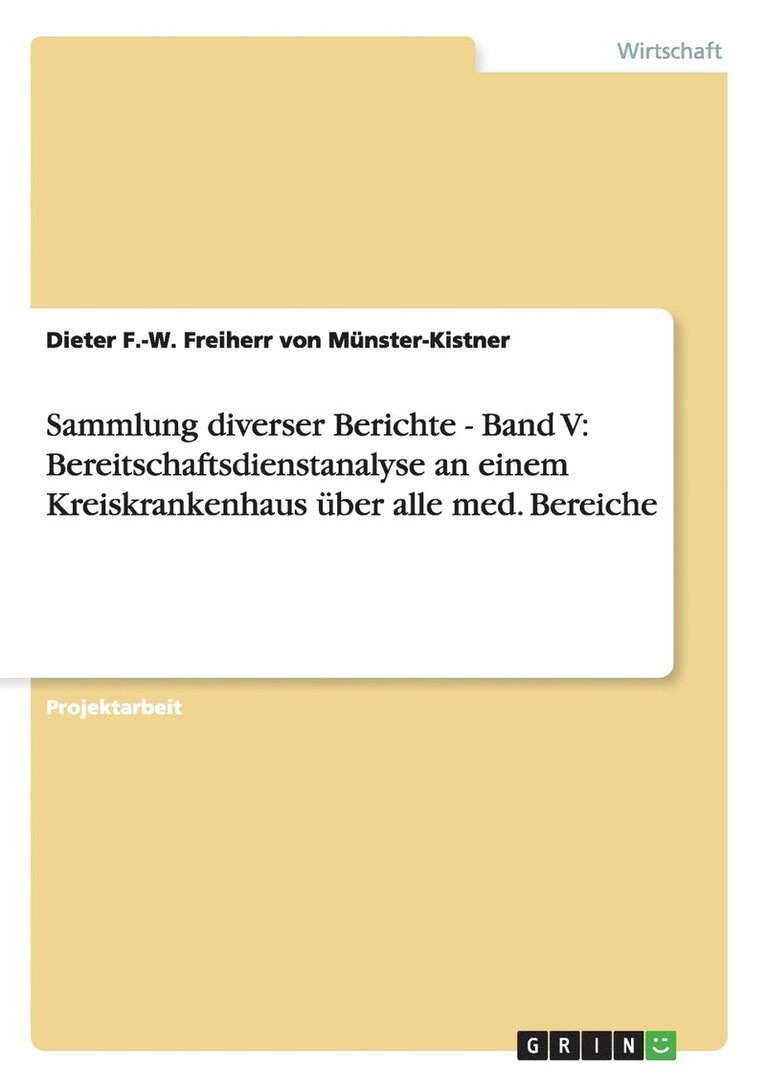 Sammlung diverser Berichte - Band V 1